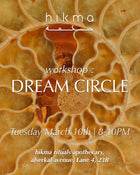 Promotional flyer for 'Dream Circle' workshop at hikma rituals apothecary, Alserkal avenue, Lane 4, 23B, Dubai.