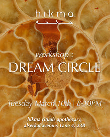 Promotional flyer for 'Dream Circle' workshop at hikma rituals apothecary, Alserkal avenue, Lane 4, 23B, Dubai.